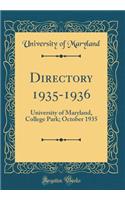 Directory 1935-1936: University of Maryland, College Park; October 1935 (Classic Reprint)