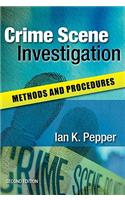 Crime Scene Investigation: Methods and Procedures