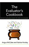 The Evaluator's Cookbook: Exercises for Participatory Evaluation with Children and Young People