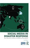 Social Media in Disaster Response