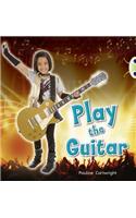 Bug Club  Guided Non Fiction Year 1 Blue C Play the Guitar