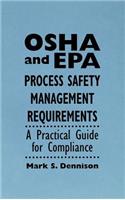 OSHA and EPA Process Safety Management Requirements