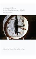 Living and Dying in the Contemporary World