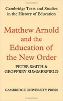 Matthew Arnold and the Education of the New Order