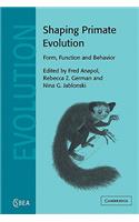 Shaping Primate Evolution