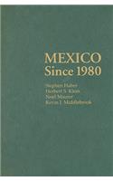 Mexico Since 1980