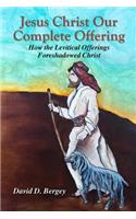 Jesus Christ Our Complete Offering