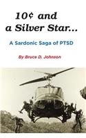 10 Cents and a Silver Star . . . A Sardonic Saga of PTSD