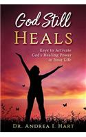 God Still Heals