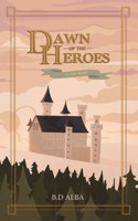 Dawn of the Heroes