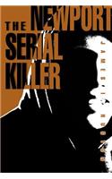 The Newport Serial Killer
