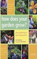 How Does Your Garden Grow?