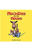 MochDog and the Mouse