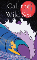 Call the Wild Sea