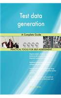 Test data generation A Complete Guide