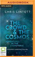 Crowd and the Cosmos