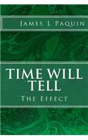 Time Will Tell