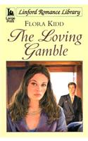 The Loving Gamble
