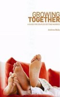 Growing Together: A Guide for Couples Getting Married(Paperback)