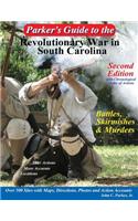 Parker's Guide to the Revolutionary War in South Carolina