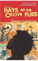 Three Days as the Crow Flies