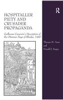 Hospitaller Piety and Crusader Propaganda