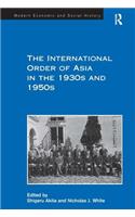 The International Order of Asia in the 1930s and 1950s