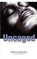 Uncaged: A Story of Faith and Survival(English)
