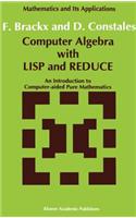 Computer Algebra with LISP and Reduce