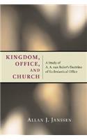 Kingdom, Office, and Church