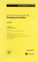 Smart Structures and Materials 2005: Damping and Isolation(Proceedings of SPIE)
