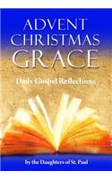Advent Christmas Grace: Daily Gospel