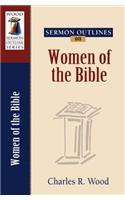 Sermon Outlines on Women of the Bible
