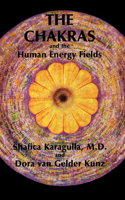 Chakras and the Human Energy Fields