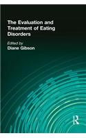 The Evaluation and Treatment of Eating Disorders