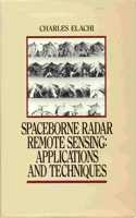 Spaceborne Remote Sensing: Applications And Techniques