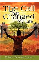 Call That Changed My Life