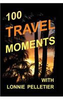 100 Travel Moments