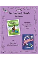Facilitator's Guide for use with Mystie's Activities for Bereaved Teens