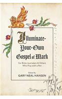 Illuminate-Your-Own Gospel of Mark