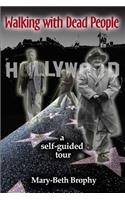 Walking With Dead People - Hollywood