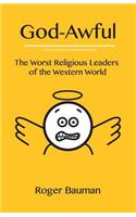 God-Awful: The Worst Religious Leaders of the Western World