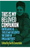 This Is My Beloved Companion