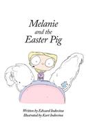 Melanie and the Easter Pig