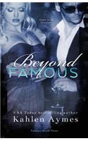 Beyond Famous