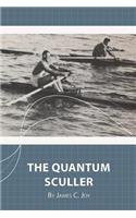 Quantum Sculler