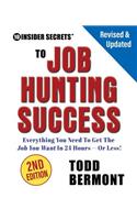 10 Insider Secrets to Job Hunting Success (2nd Edition)