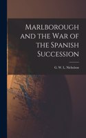 Marlborough and the War of the Spanish Succession