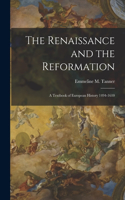 Renaissance and the Reformation