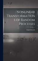 Nonlinear Transformations of Random Processes